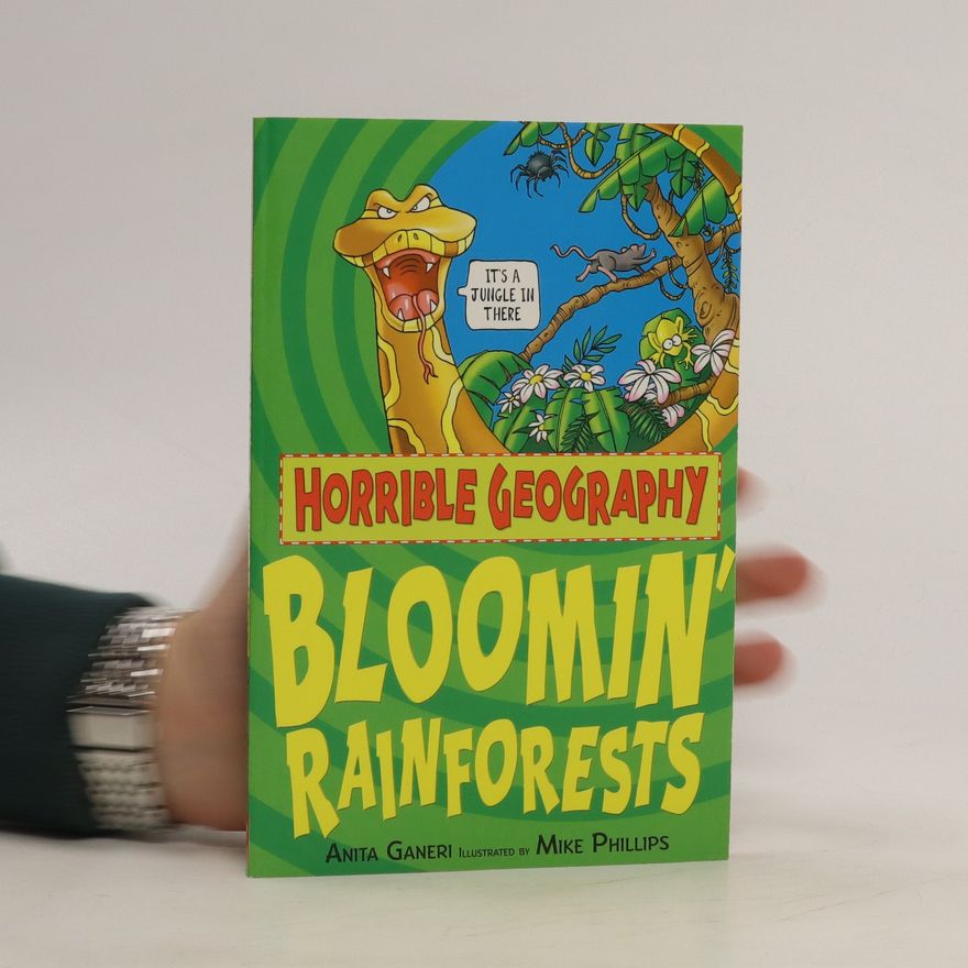 Anita Ganeri Bloomin' rainforests