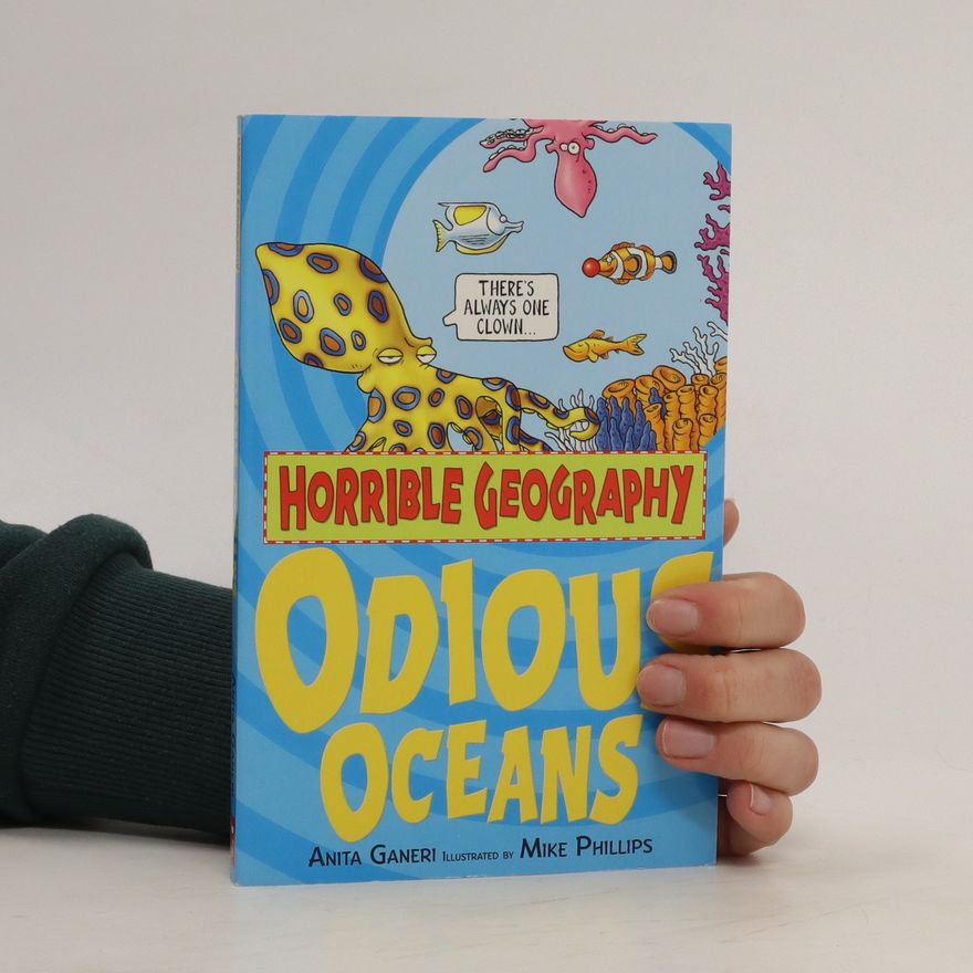 Anita Ganeri Horrible Geography: Odious Oceans