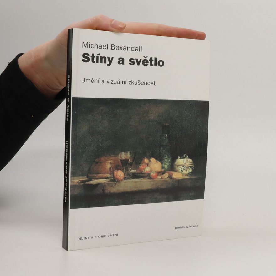 Michael Baxandall Stíny a světlo