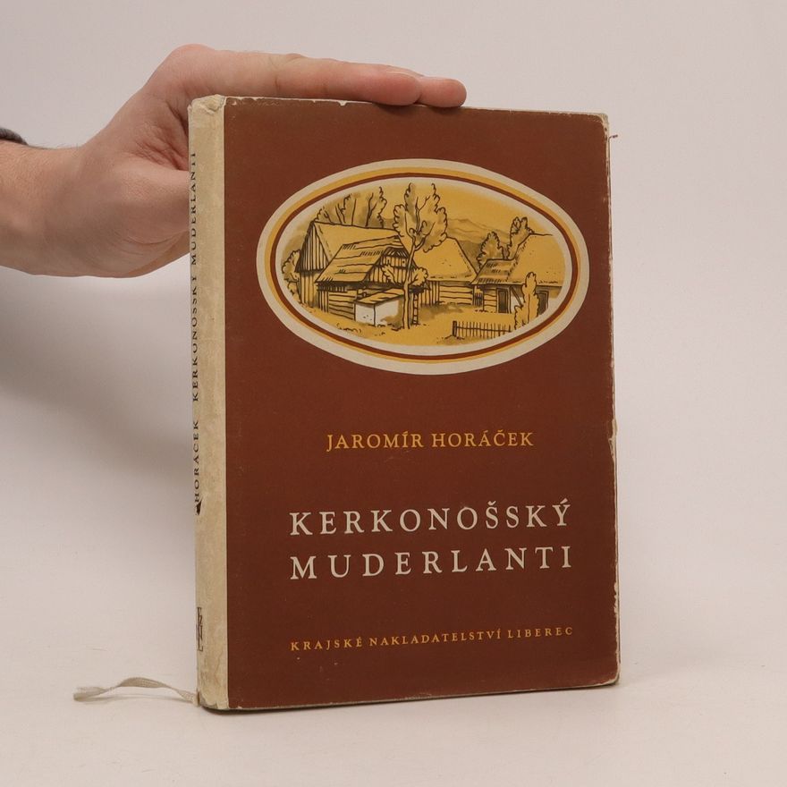 Jaromír Horáček Kerkonošský muderlanti