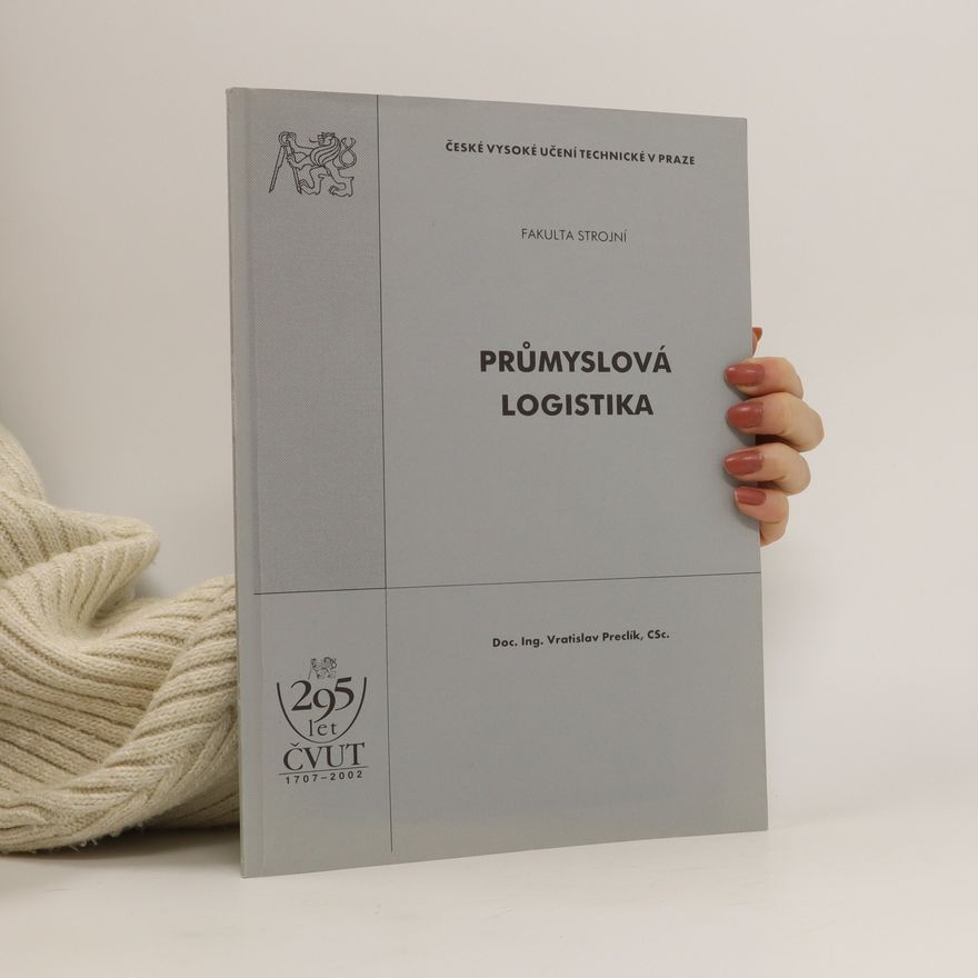 Vratislav Preclík Průmyslová logistika