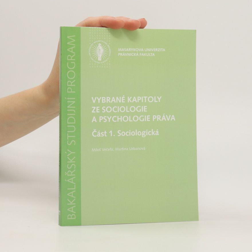 Martina Urban Vybrané kapitoly ze sociologie a psychologie práva. Část 1., Sociologická