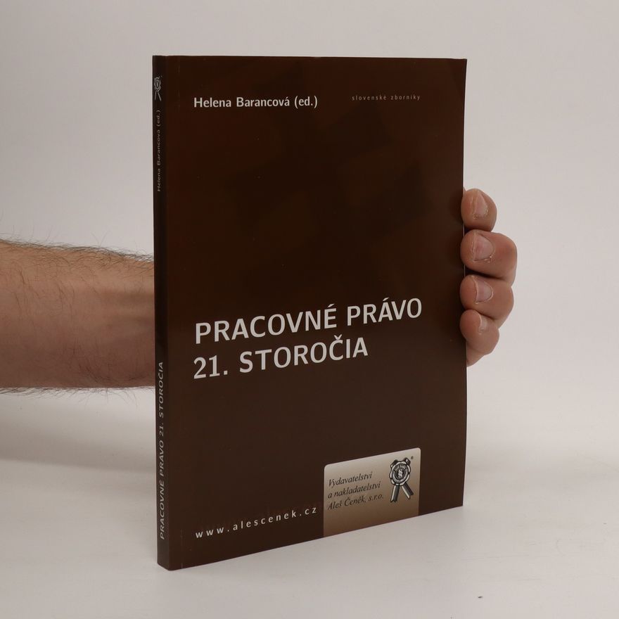 Helena Barancova Pracovné právo 21. storočia