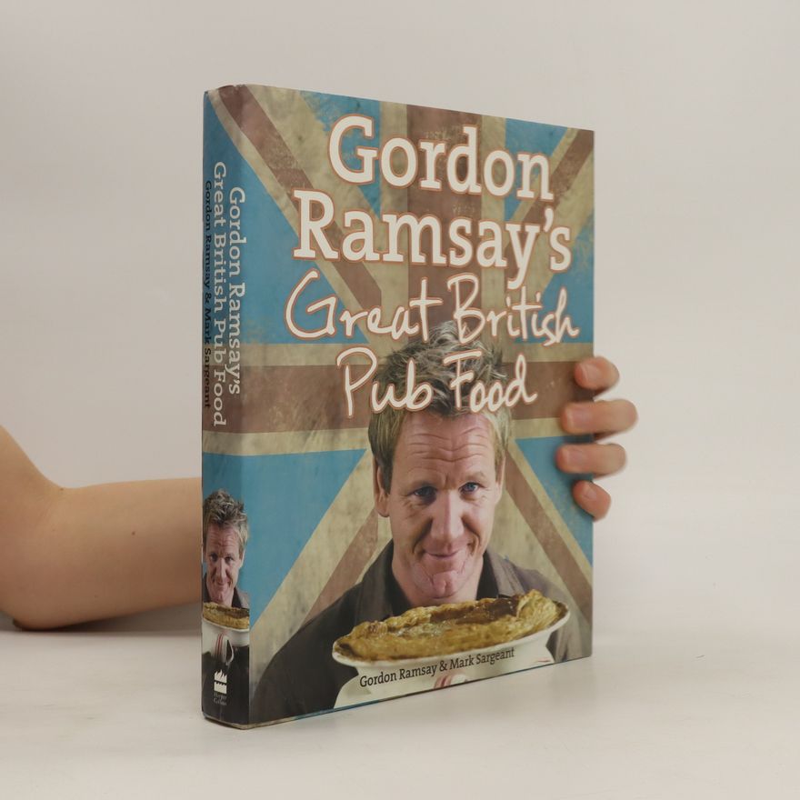 Gordon Ramsay Gordon Ramsay's great British pub food