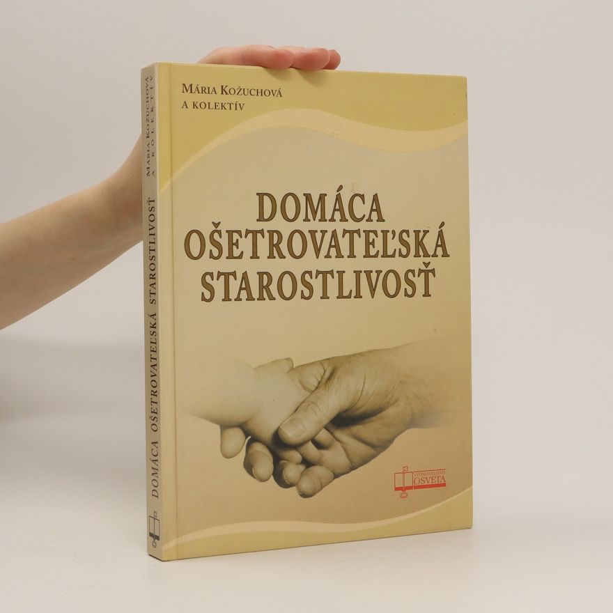Mária Kožuchová Domáca ošetrovateľská starostlivosť