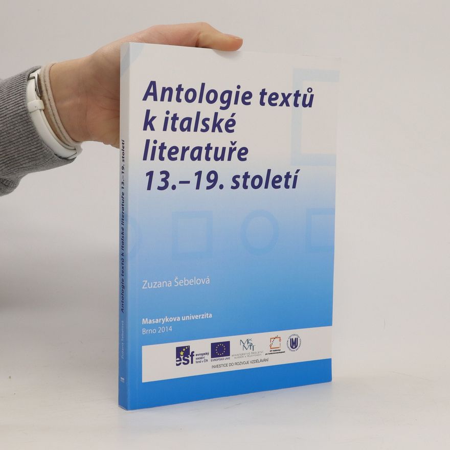 Zuzana Šebelová Antologie textů k italské literatuře 13.-19. století