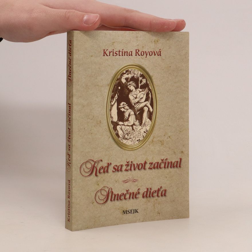 Kristina Roy Keď sa život začínal. Slnečné dieťa