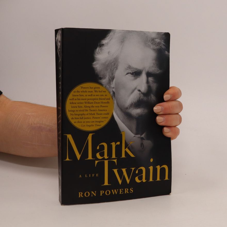 Ron Powers Mark Twain : a life