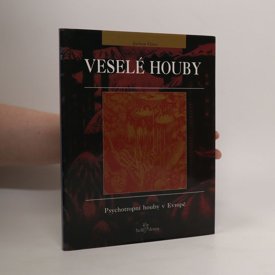 Jochen Gartz Veselé houby