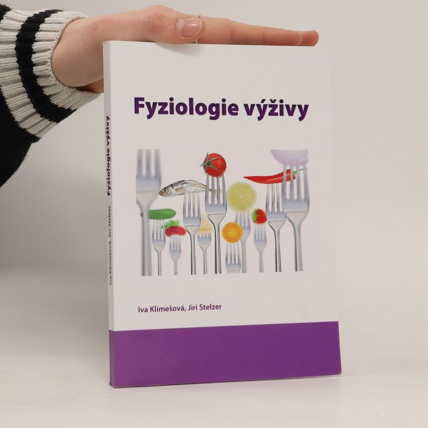 Iva Klimešová Fyziologie výživy