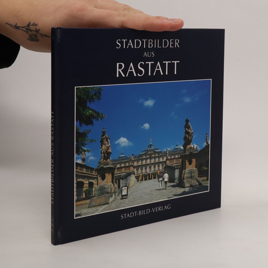Kolektiv autorů Stadtbilder aus Rastatt