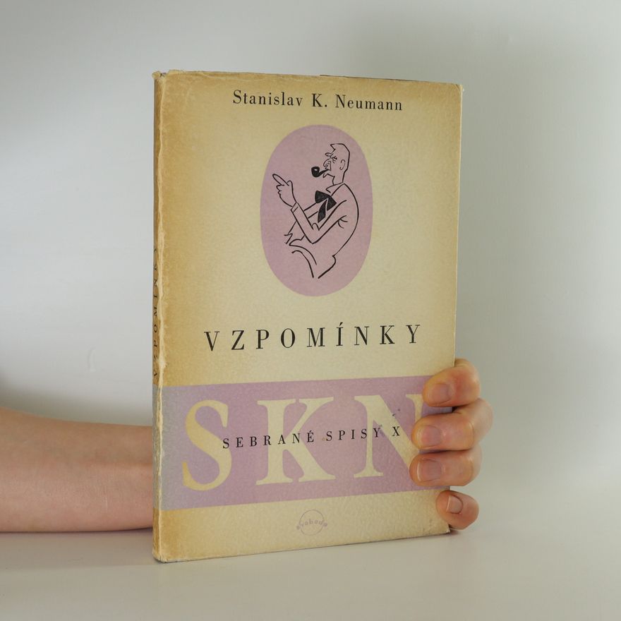 Stanislav K. Neumann Vzpomínky