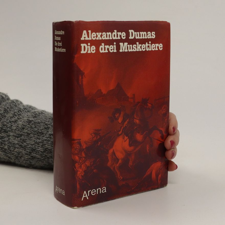 Alexandre Dumas der Ältere Die drei Musketiere