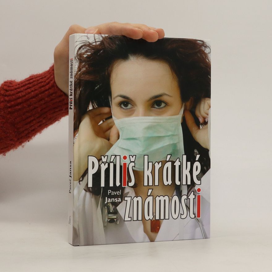 Pavel Jansa Příliš krátké známosti