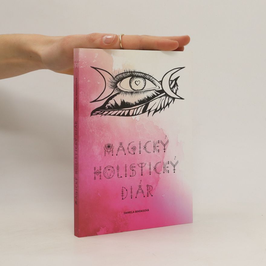 Daniela Bindasová Magický holistický diár