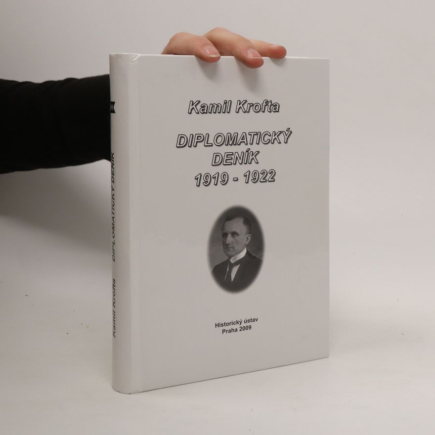 Kamil Krofta Diplomatický deník : 1919-1922