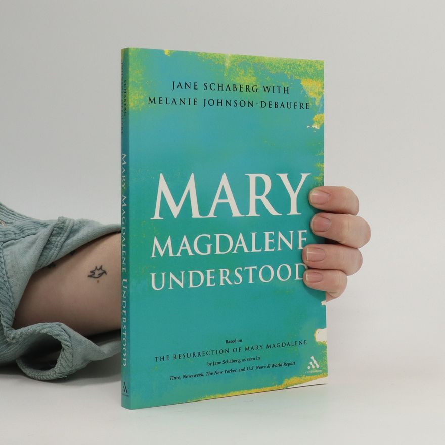 Melanie Johnson-DeBaufre Mary Magdalene Understood