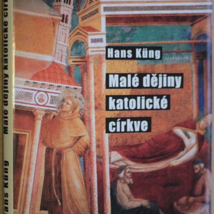 Hans Küng Malé dějiny katolické církve