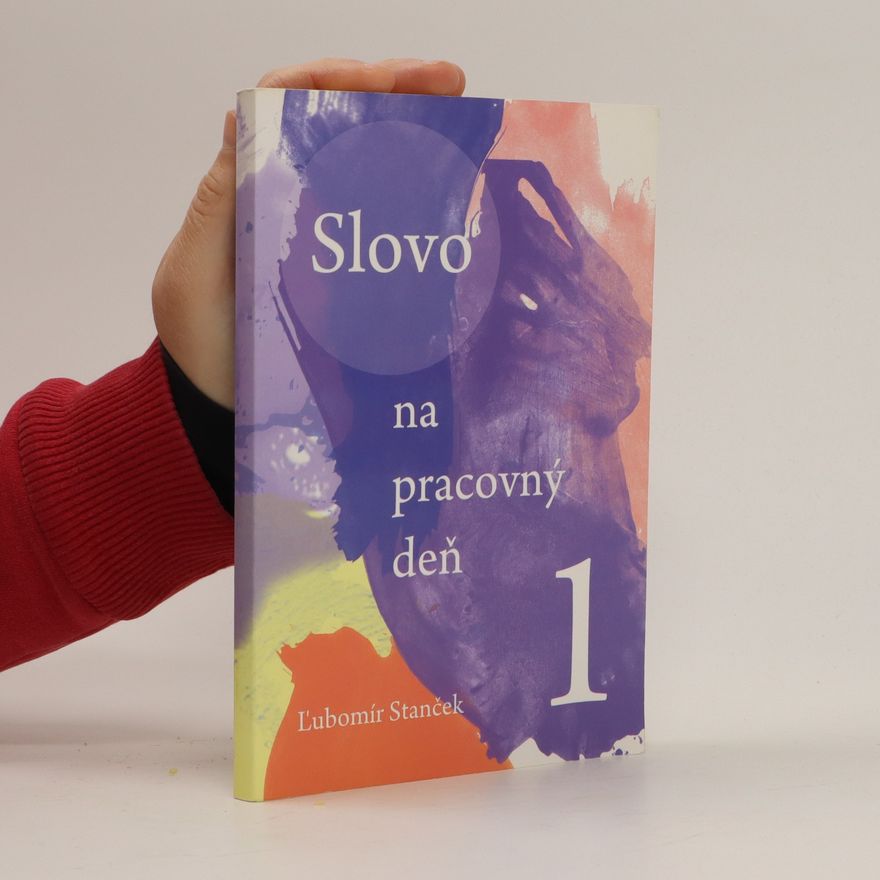 Ľubomír Stanček Slovo na pracovný deň 1