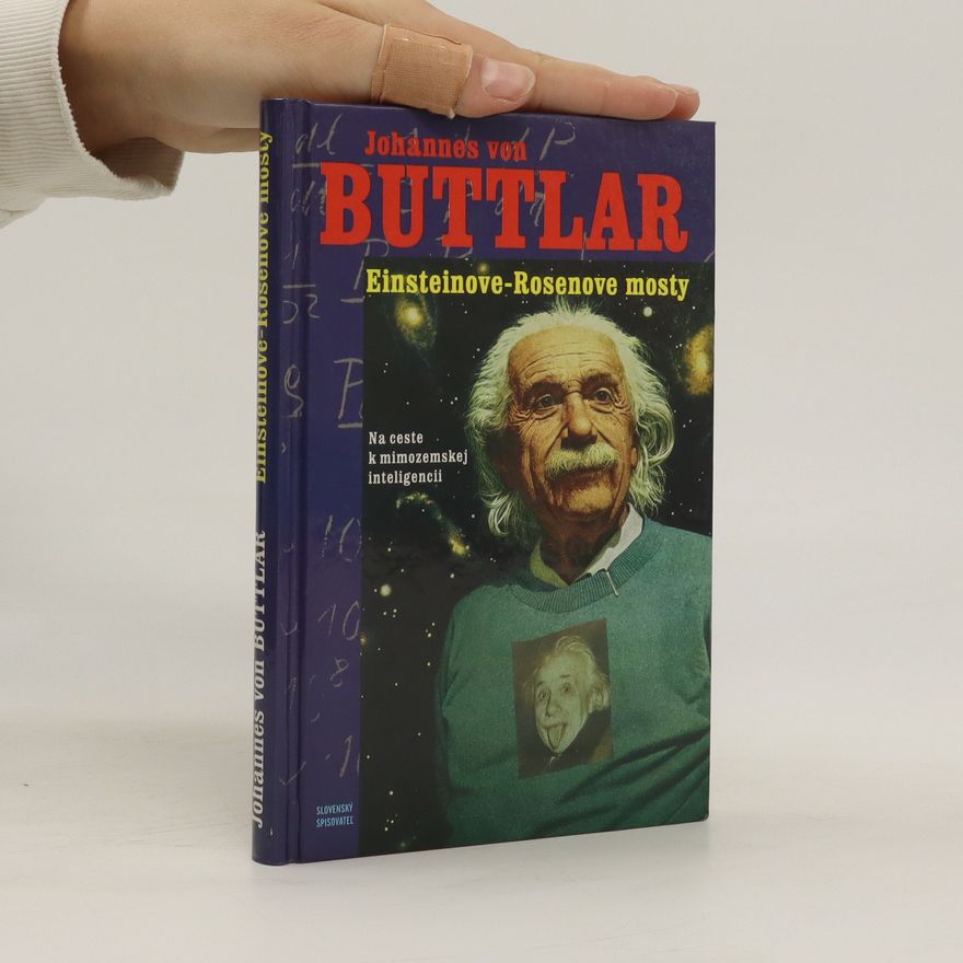 Johannes von Buttlar Einsteinove - Rosenove mosty