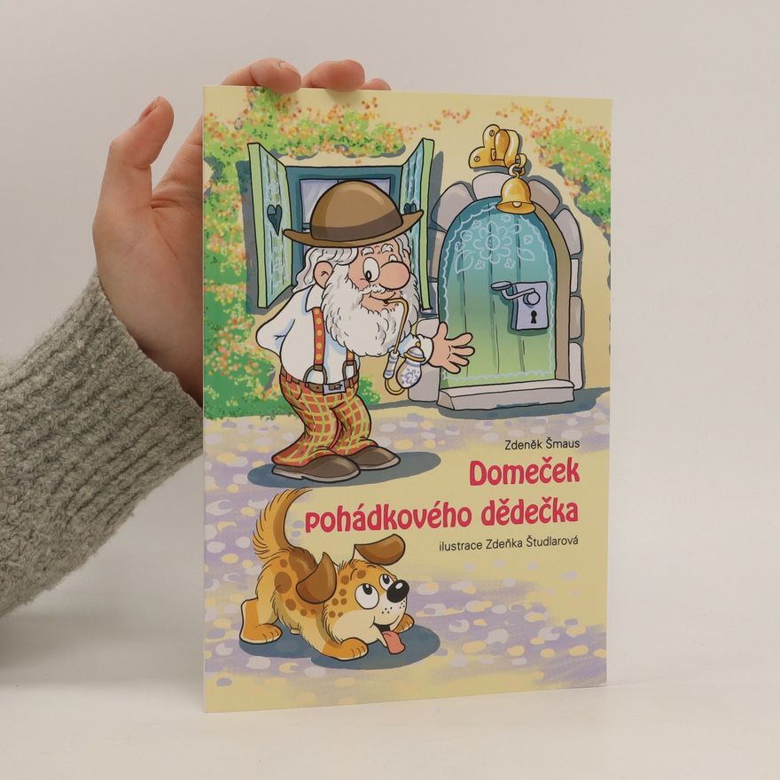 Zdeněk Šmaus Domeček pohádkového dědečka