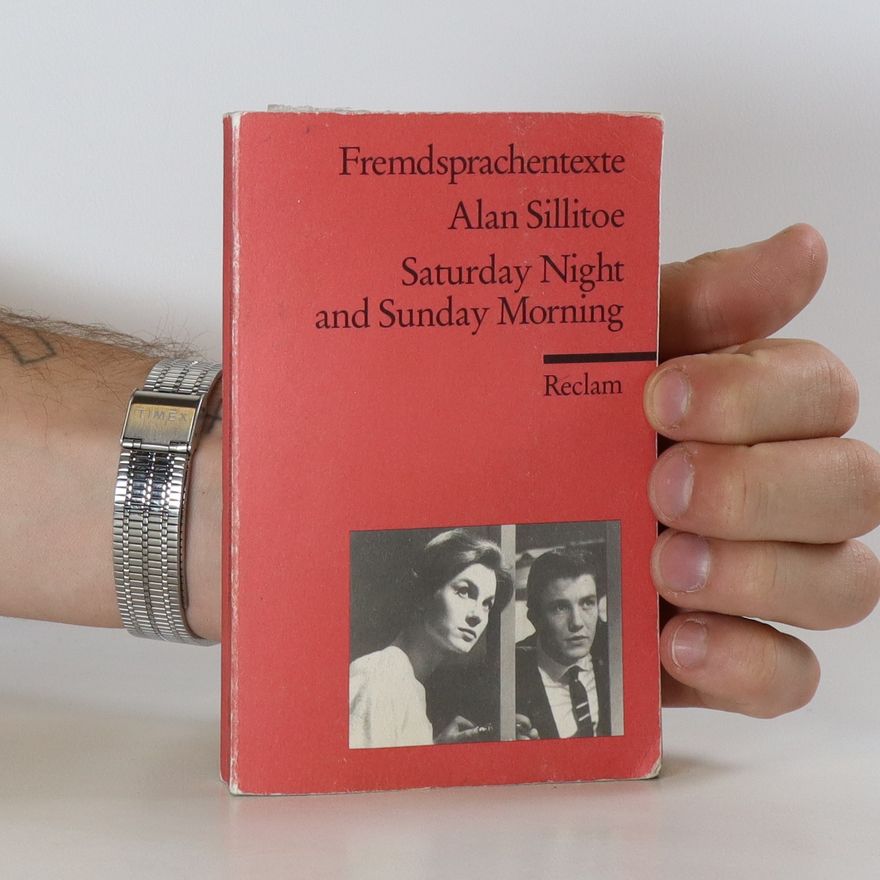 Alan Sillitoe Saturday Night and Sunday Morning