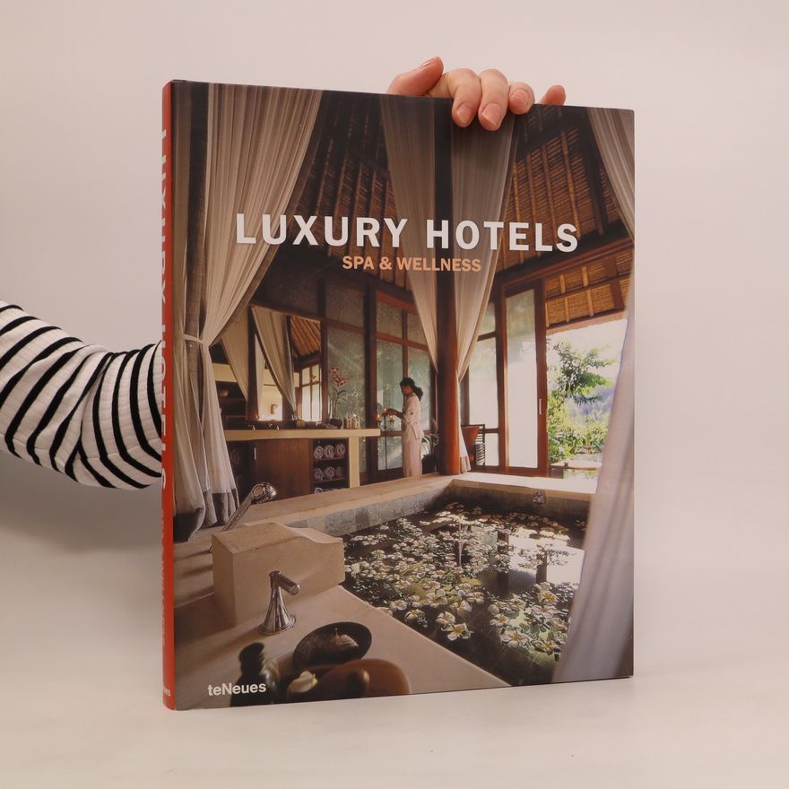 Patrice Farameh Luxury hotels : spa and wellness resorts