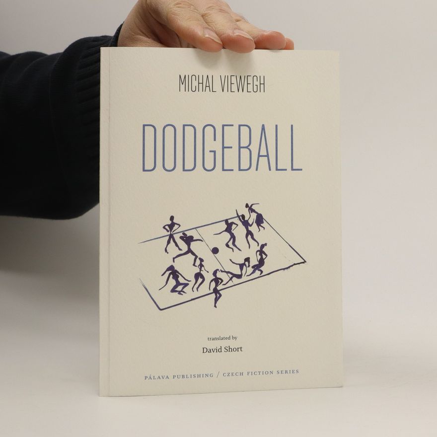 Michal Viewegh Dodgeball