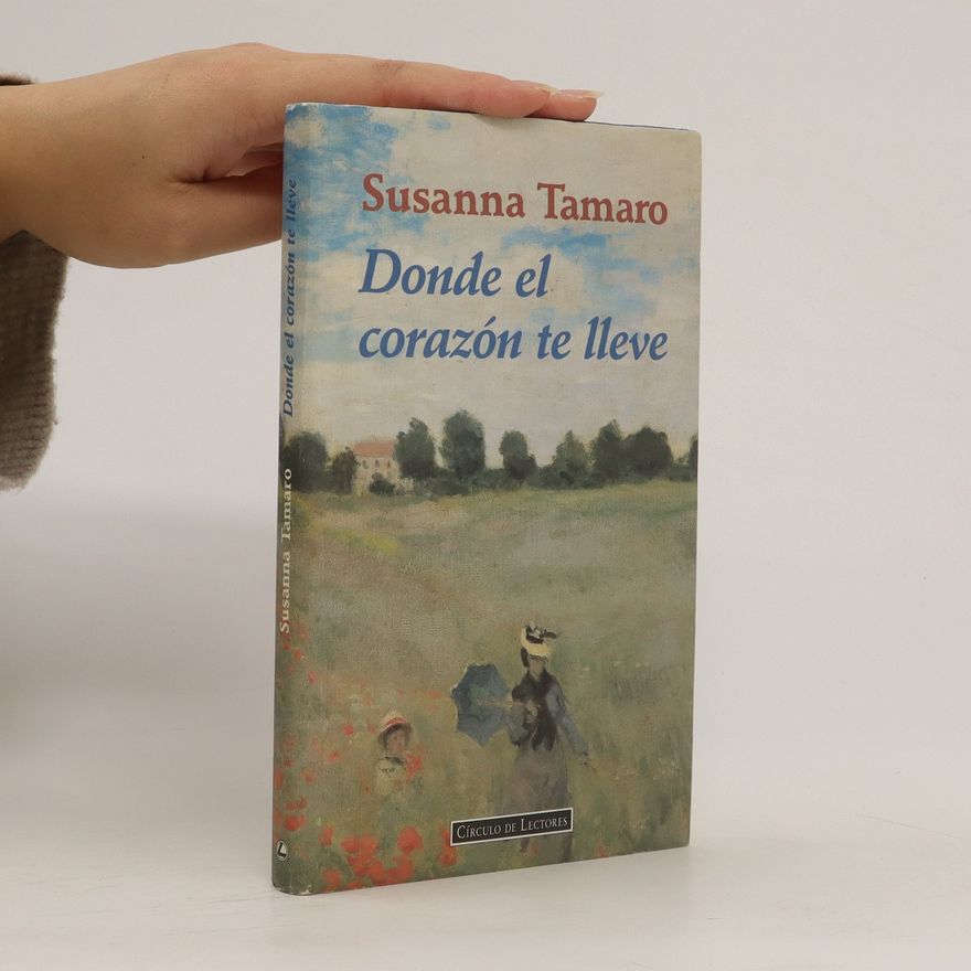 Susanna Tamaro Donde el Corazón te Lleve