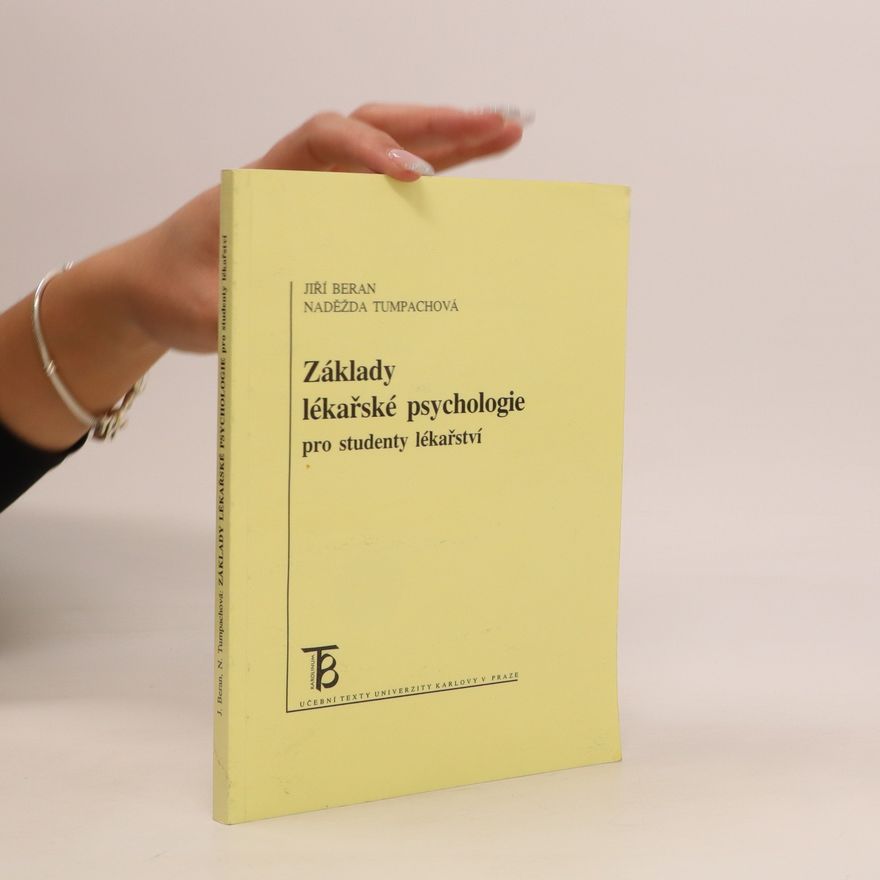 Naděžda Tumpachová Základy lékařské psychologie pro studenty lékařství