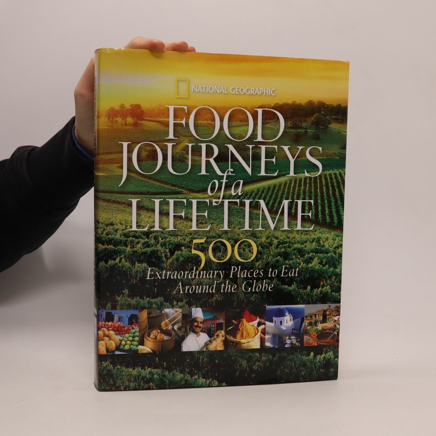 National Geographic Food Journeys of a Lifetime