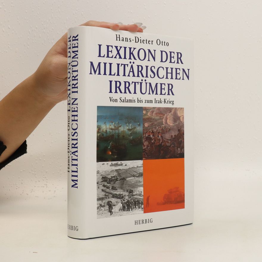 Hans-Dieter Otto Lexikon der militärischen Irrtümer