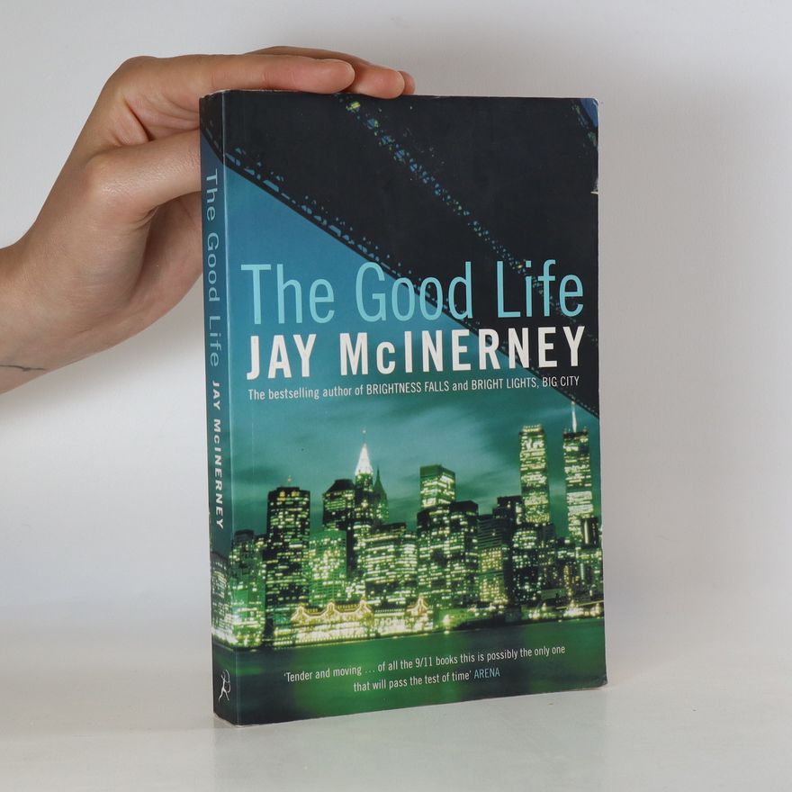 Jay McInerney The good life