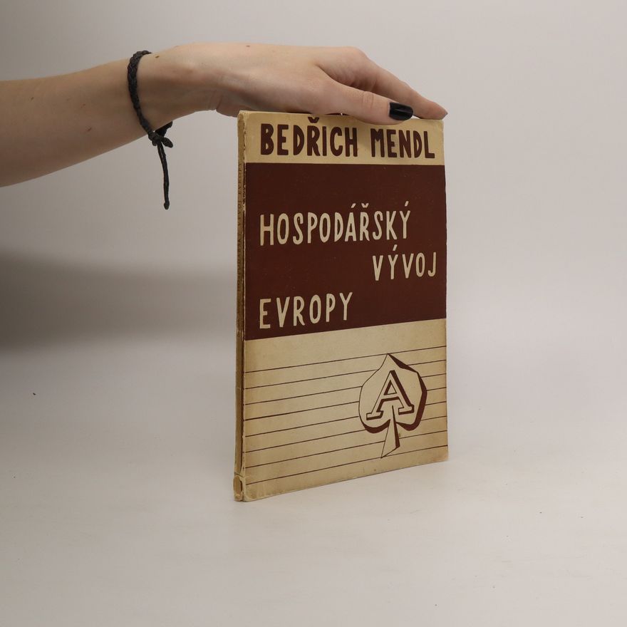 Bedřich Mendl Hospodářský vývoj Evropy