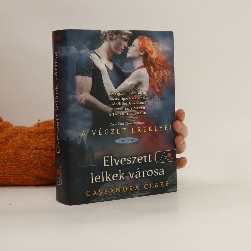 Cassandra Clare Elveszett lelkek városa