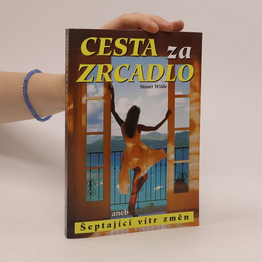 Stuart Wilde Cesta za zrcadlo