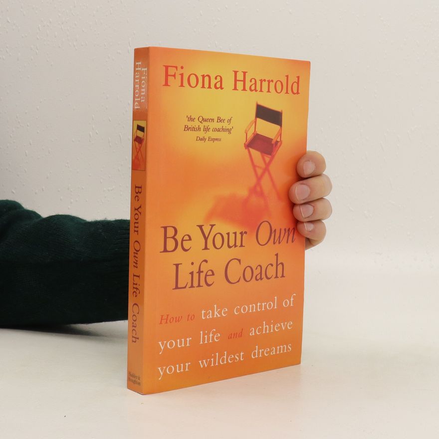 Fiona Harrold Be your own life coach