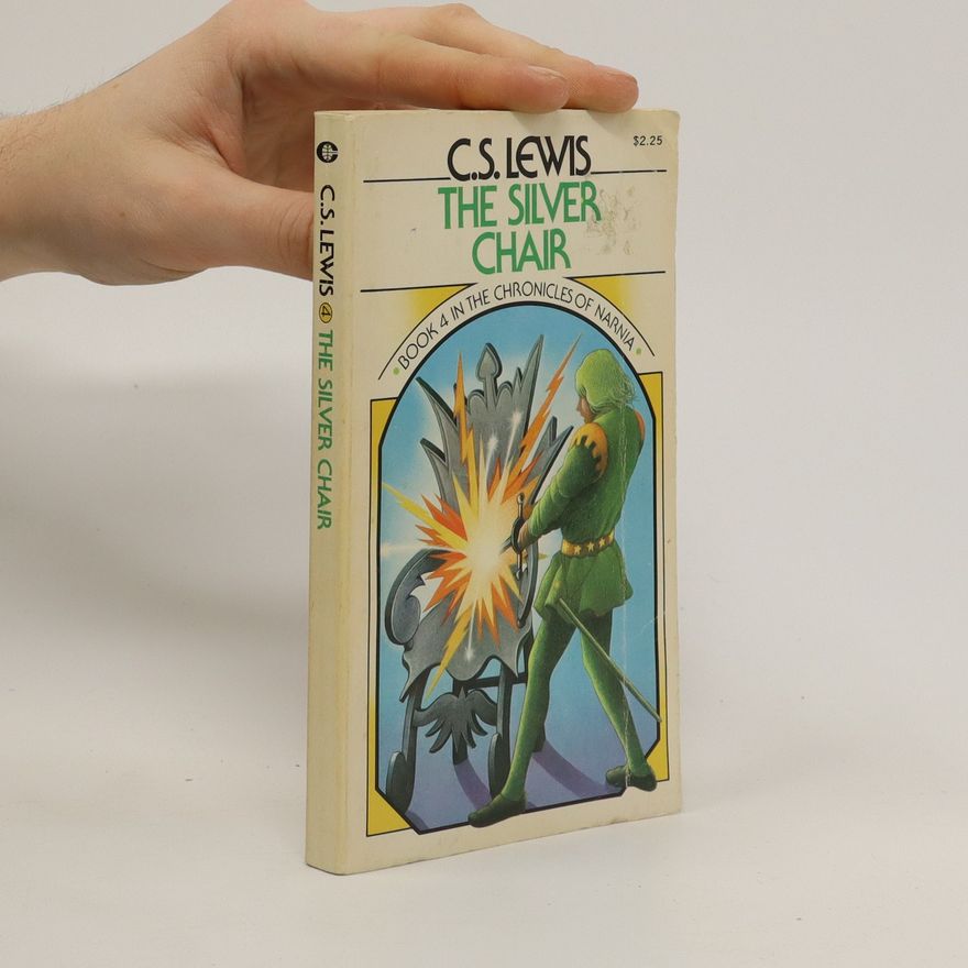 C. S. Lewis The silver chair