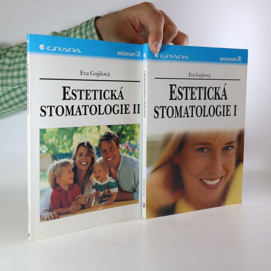 Eva Gojišová Estetická stomatologie I.-II.