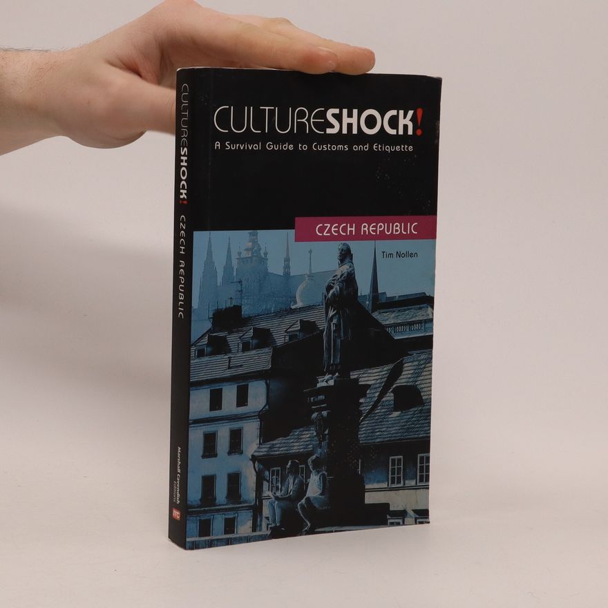 Tim Nollen Culture Shock! Czech Republic