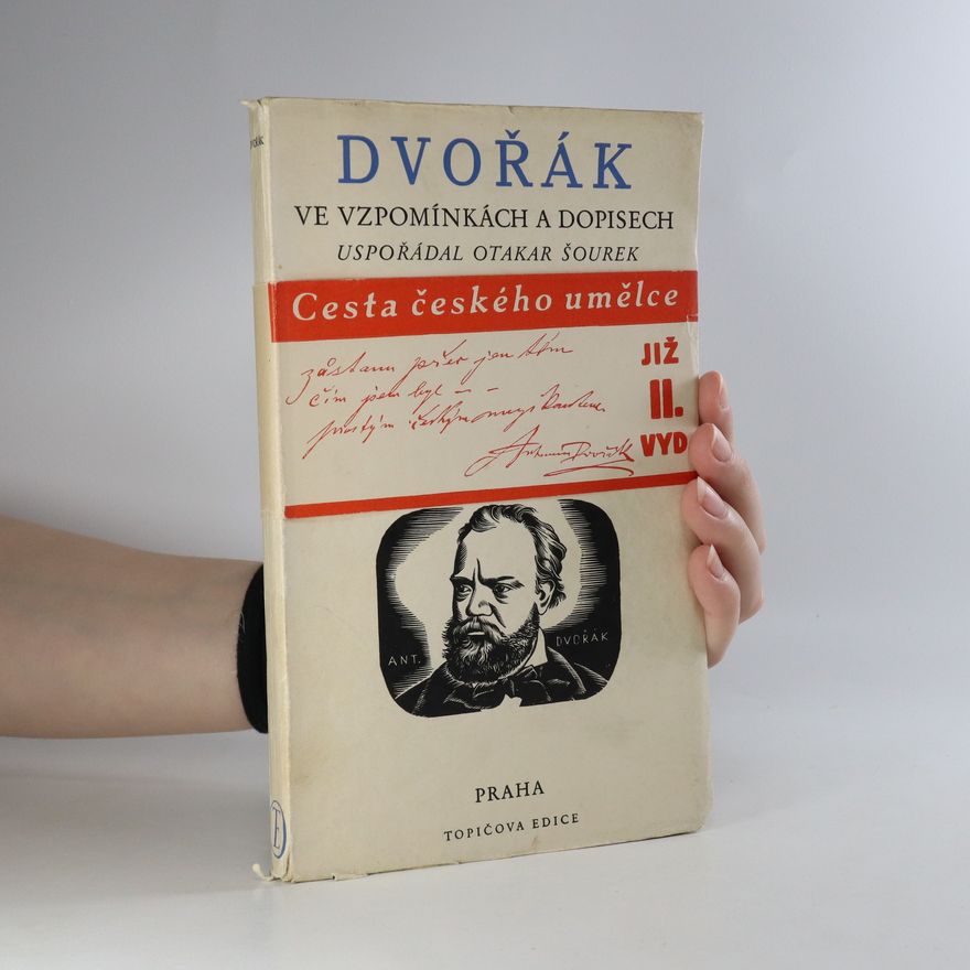 Otakar Šourek Dvořák ve vzpomínkách a dopisech