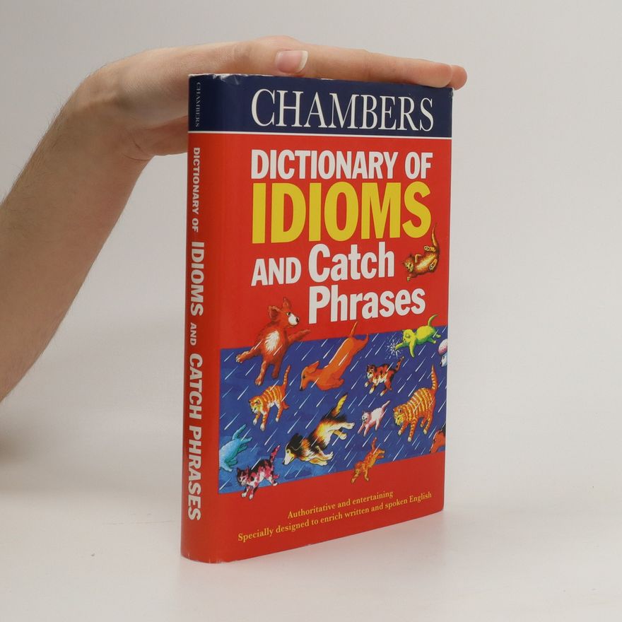 Unknown Chambers dictionary of idioms and catch phrases