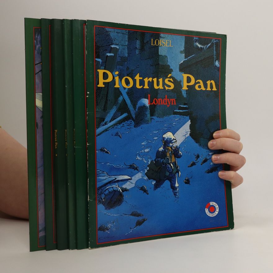 Régis Loisel Piotruś Pan 1. - 6. díl.