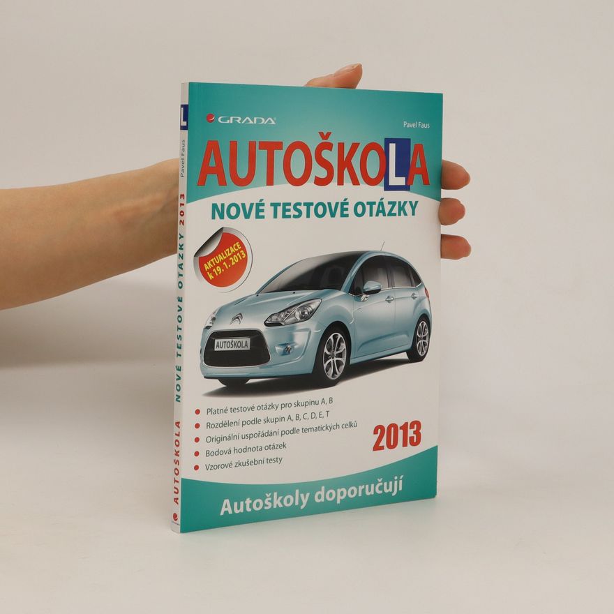 Pavel Faus Autoškola - Nové testové otázky (2013)