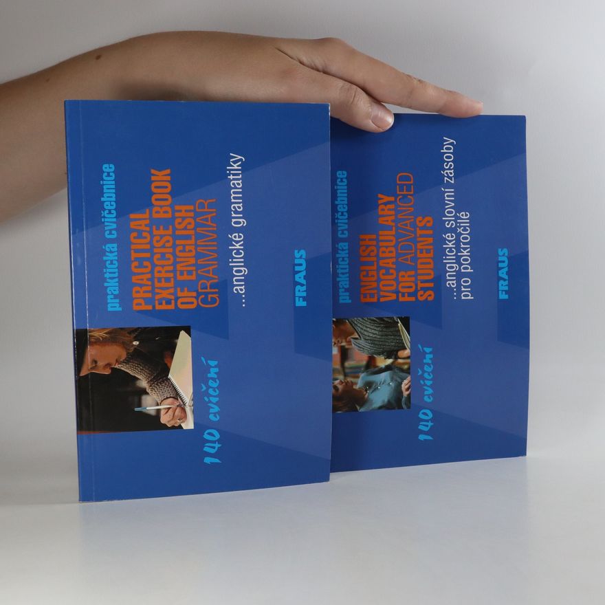 Autorenkollektiv Praktická cvičebnice anglické gramatika. Praktická cvičebnice anglické slovní zásoby pro pokročilé