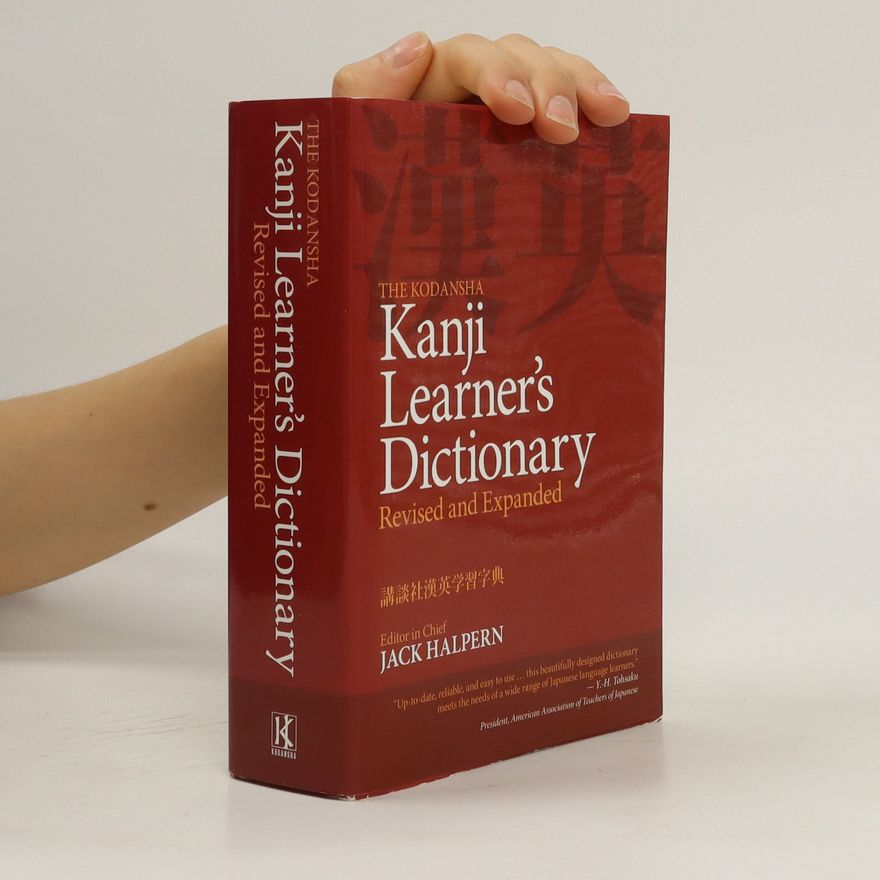 Jack Halpern The Kodansha Kanji Learner's Dictionary