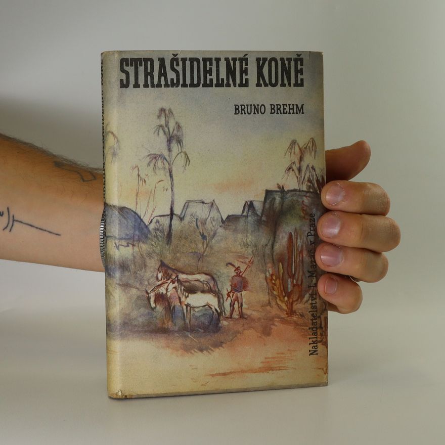 Bruno Brehm Strašidelné koně
