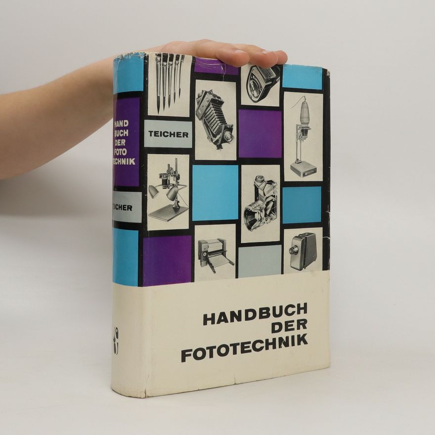 Gerhard Teicher Handbuch der Fototechnik
