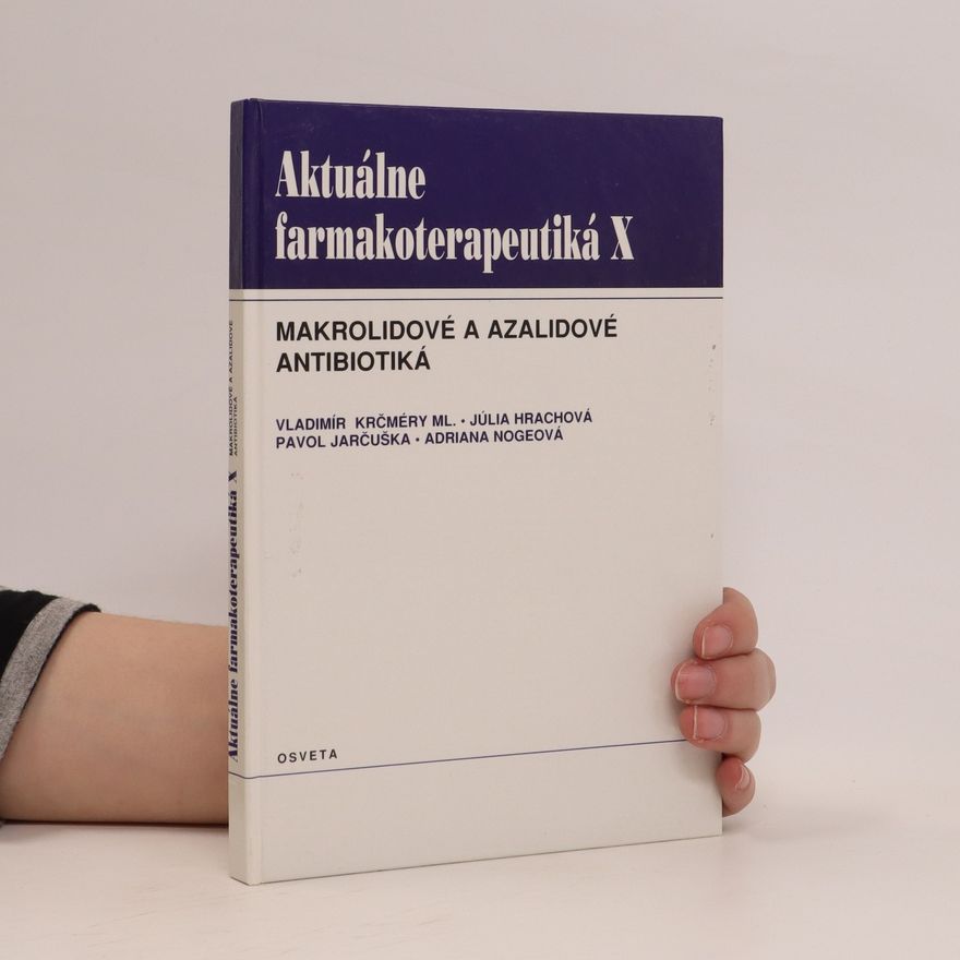 Júlia Hrachová Aktuálne farmakoterapeutiká X. Makrolidové a azalidové antibiotiká