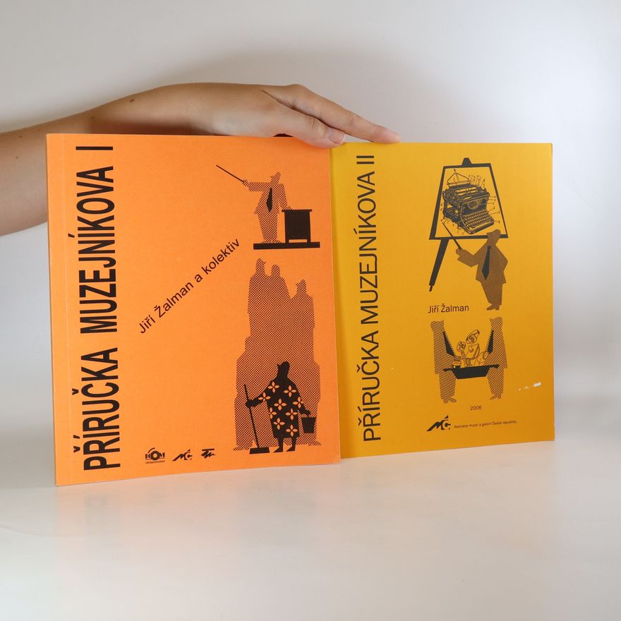 Jiří Žalman Příručka muzejníkova I.-II.